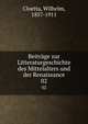 Beitrge zur Litteraturgeschichte des Mittelalters und der Renaissance. 02, Cloetta, Wilhelm, 1857-1911 