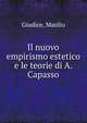 Il nuovo empirismo estetico e le teorie di A. Capasso, Giudice, Manlio 