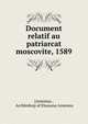 Document relatif au patriarcat moscovite, 1589, [Arsenius , Archbishop of Elassona Arsenios 