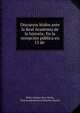 Discursos leidos ante la Real Academia de la historia: En la recepcion publica en 13 de ., Pedro G?mez de la Serna, Real Academia de la Historia (Spain) 