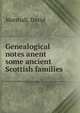 Genealogical notes anent some ancient Scottish families, Marshall, David 