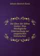 Die Ehen der Sohne Gottes: Eine theologische Untersuchung zur exegetischen historischen ., J. H. Kurtz 
