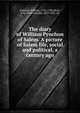 The diary of William Pynchon of Salem. A picture of Salem life, social and political, a century ago, Pynchon, William, 1723-1789,Oliver, F. E. (Fitch Edward), 1819-1892. ed 