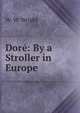 Dore: By a Stroller in Europe, W. W. Wright 