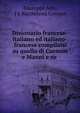 Dizionario francese-italiano ed italiano-francese compilato su quello di Cormon e Manni e su ., Giuseppe Asti, J L Barth?lemi Cormon 