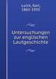 Untersuchungen zur englischen Lautgeschichte, Luick, Karl, 1865-1935 