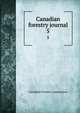 Canadian forestry journal. 5, Canadian Forestry Association 