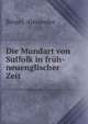Die Mundart von Suffolk in fruh-neuenglischer Zeit, Binzel, Alexander 