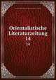 Orientalistische Literaturzeitung. 14, Deutsche Akademie der Wissenschaften zu Berlin 