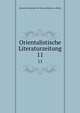 Orientalistische Literaturzeitung. 11, Deutsche Akademie der Wissenschaften zu Berlin 