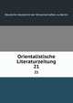 Orientalistische Literaturzeitung. 21, Deutsche Akademie der Wissenschaften zu Berlin 