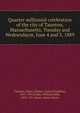 Quarter millinnial celebration of the city of Taunton, Massachusetts, Tuesday and Wednesdaym, June 4 and 5, 1889, Taunton (Mass.),Emery, Samuel Hopkins, 1815-1901,Fuller, William Eddy, 1832-1911,Dean, James Henry 