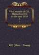 Vital records of Gill, Massachusetts, to the year 1850. 3, Gill (Mass. : Town) 