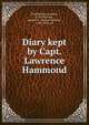 Diary kept by Capt. Lawrence Hammond, Hammond, Lawrence, d. 1699,Green, Samuel A. (Samuel Abbott), 1830-1918, ed 