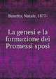 La genesi e la formazione dei Promessi sposi, Busetto, Natale, 1877- 
