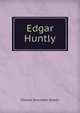 Edgar Huntly, Charles Brockden Brown 
