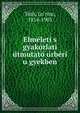 Elme?leti s gyakorlati u?tmutato? u?rbe?ri u?gyekben, To?th, Lo?rinc, 1814-1903 