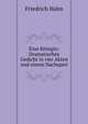 Eine Konigin: Dramatisches Gedicht in vier Akten und einem Nachspiel, Friedrich Halm 