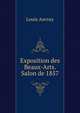 Exposition des Beaux-Arts. Salon de 1857., Louis Auvray 