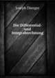 Die Differential- und Integrabrechnung, Joseph Dienger 
