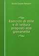 Esercizii di stile e di lettura proposti alle giovanette, Giulio Cesare Parolari 