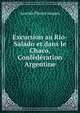 Excursion au Rio-Salado et dans le Chaco, Confederation Argentine, Amedee Florent Jacques 