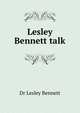 Lesley Bennett talk, Dr Lesley Bennett 