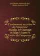 L'av?nement au tr?ne de l'empereur Nicolas Ier: ouvrage re?dige? d'apre?s l'ordre de l'empereur ., graf Modest Andreevich Korf, Modest Andreevi? Korf 