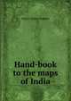 Hand-book to the maps of India, Henry Virtue Stephen 
