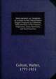 Deck and port; or, Incidents of a cruise in the United States frigate Congress to California. With sketches of Rio Janeiro, Valparaiso, Lima, Honolulu, and San Francisco, Colton, Walter, 1797-1851 