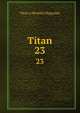Titan. 23, Titan A Monthly Magazine 