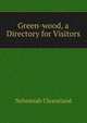 Green-wood, a Directory for Visitors, Nehemiah Cleaveland 
