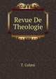 Revue De Theologie, T. Colani 
