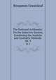 The National Arithmetic: On the Inductive System, Combining the Analytic and Synthetic Methods .. bk. 3, Benjamin Greenleaf 