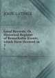 Local Records; Or, Historical Register of Remarkable Events, which Have Occured in .. 3, John. Latimer 