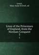 Lives of the Princesses of England, from the Norman Conquest. 3, Green, Mary Anne Everett, ed 