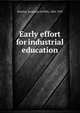 Early effort for industrial education, Brawley, Benjamin Griffith, 1882-1939 