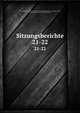 Sitzungsberichte. 21-22, ?sterreichische Akademie der Wissenschaften Philosophisch -Historische Klasse , Kaiserlische Akademie der Wissenschaften 
