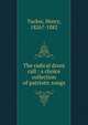 The radical drum call : a choice collection of patriotic songs, Tucker, Henry, 1826?-1882 