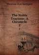 The Noble Traytour: A Chronicle. 2, Thomas von Kempen 