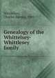 Genealogy of the Whittelsey-Whittlesey family, Whittelsey, Charles Barney, 1869- 