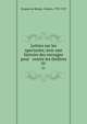 Lettres sur les spectacles; avec une histoire des ouvrages pour & contre les th??tres, Desprez de Boissy, Charles, 1730-1787 