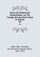 Cours de litt?rature dramatique, ou, De l'usage des passions dans le drame, Saint Marc Girardin, M. (Fran?ois Auguste Marc), 1801-1873 