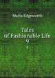 Tales of Fashionable Life. 9, Maria Edgeworth 