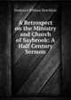 A Retrospect on the Ministry and Church of Saybrook: A Half Century Sermon, Frederick William Hotchkiss 