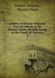 Letters of Horace Walpole, Earl of Orford, to Sir Horace Mann, British Envoy at the Court of Tuscany. 1, Horace Walpole , Horace Mann 