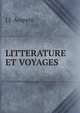 LITTERATURE ET VOYAGES, J.J. Ampere 
