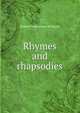 Rhymes and rhapsodies, Robert Folkestone Williams 