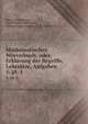 Mathematisches Wrterbuch; oder, Erklrung der Begriffe, Lehrstze, Aufgaben .. 5, pt. 1, Georg Simon Kl?gel , Karl Brandon Mollweide, Johann August Grunert, E. B . Schwickert 