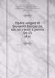 Opere volgari di Giovanni Boccaccio, cor, su i testi a penna. 14-15, Boccaccio, Giovanni, 1313-1375,Fiacchi, Luigi, called Clasio, 1754-1825,Moutier, Ignazio, ed 